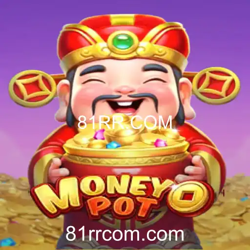 MoneyPot: Descubra o Excitante Jogo Inspirado em 81RR.COM